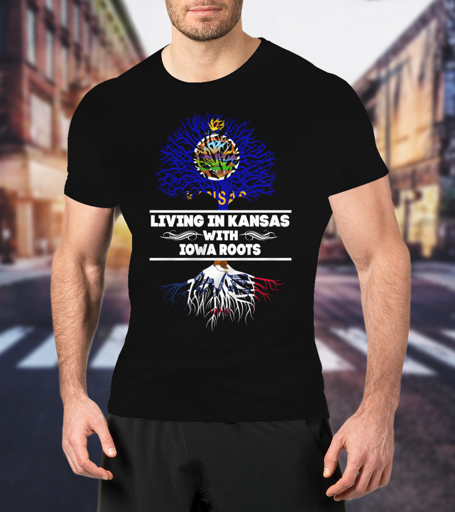 Living In Kansas With Iowa Roots Kansas Flag Tree Iowa Roots T-Shirt