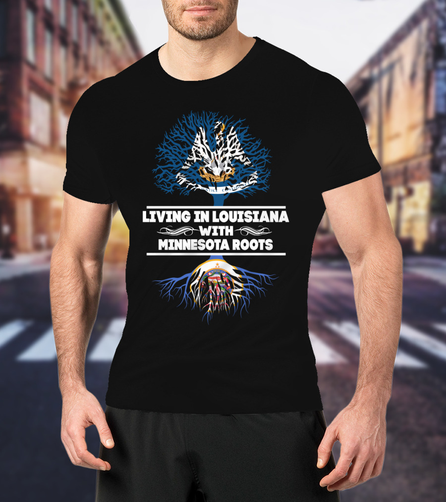 Living In Louisiana Embracing Minnesota Roots With Twin State Tree Symbolism T-Shirt