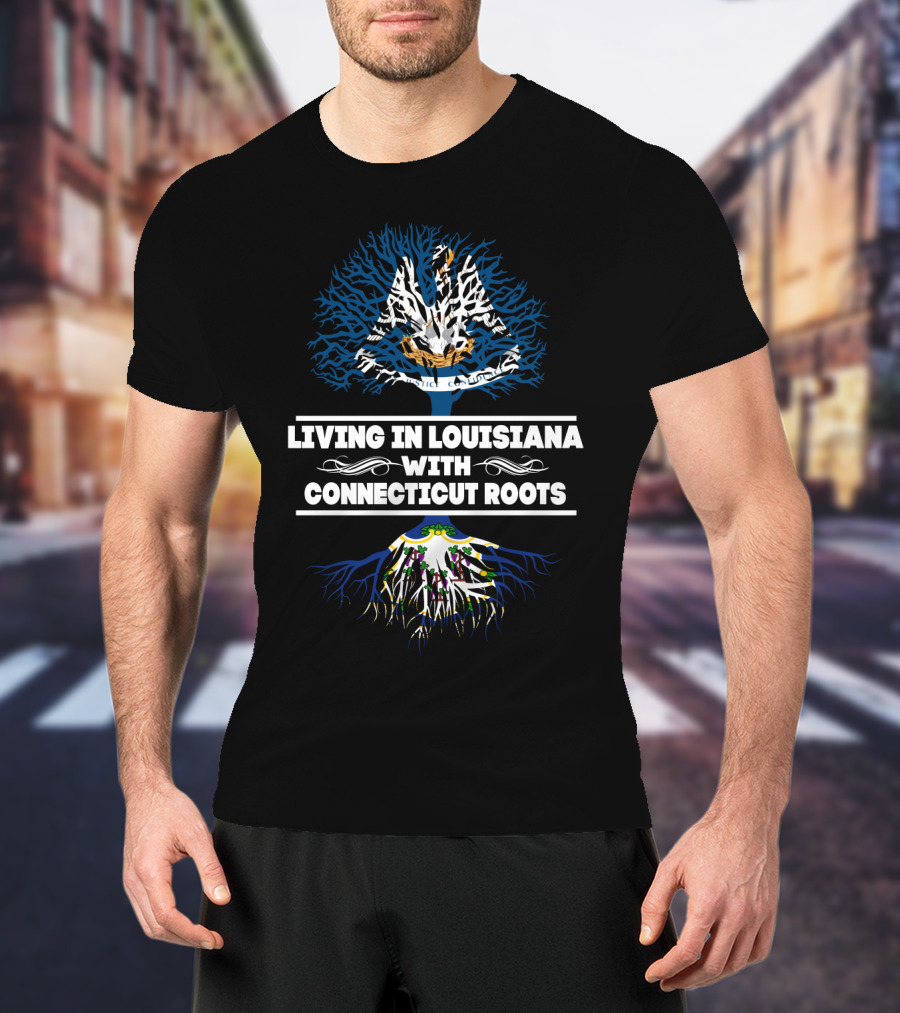 Living In Louisiana With Connecticut Roots Embracing State Symbols T-Shirt