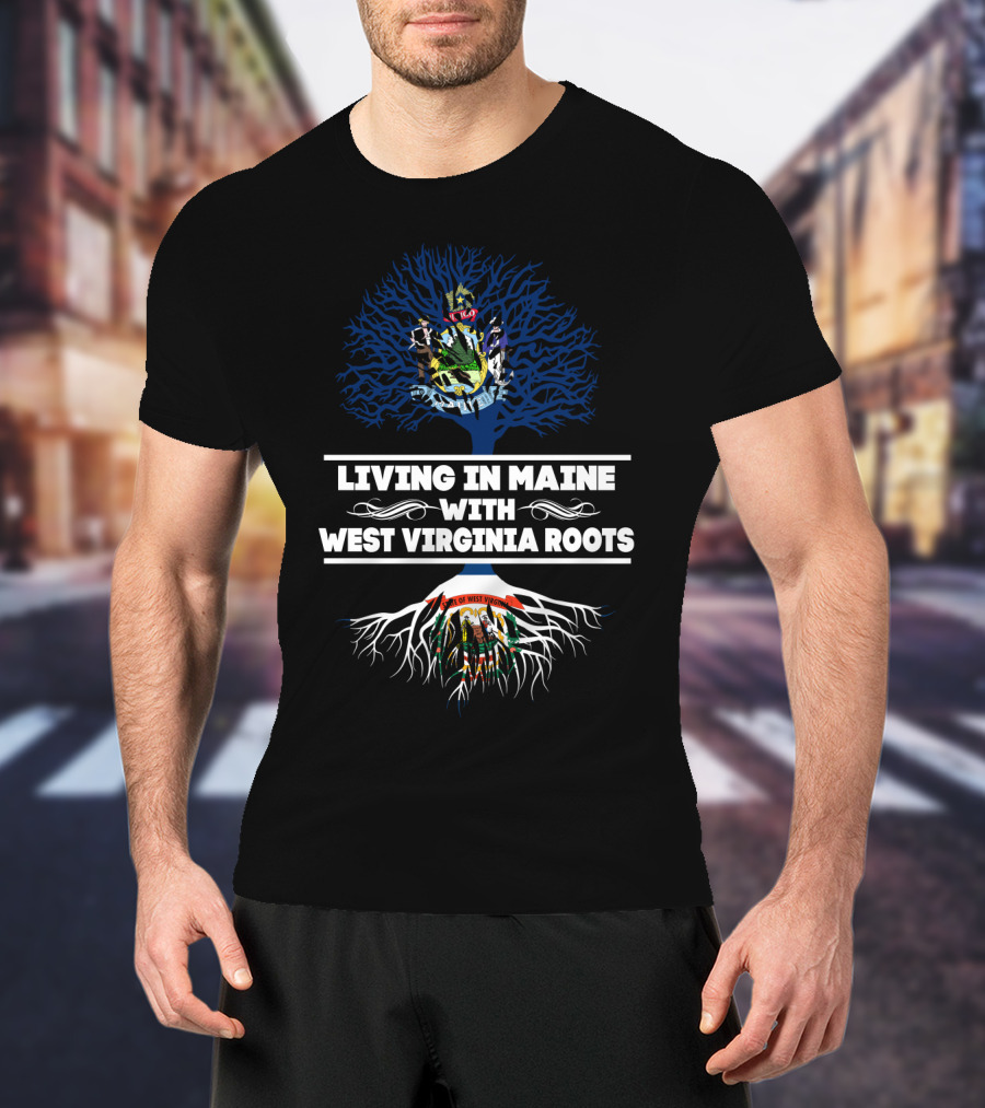 Maine Living With Deep West Virginia Heritage Featuring State Symbols T-Shirt