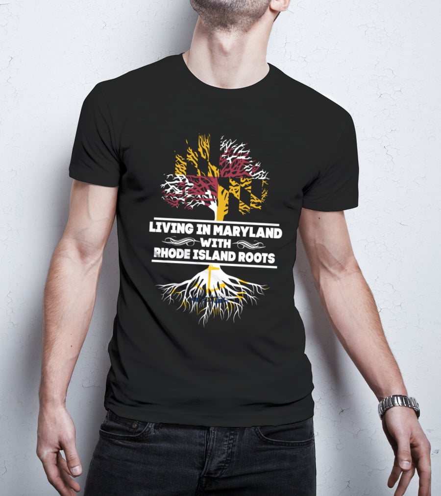 Living In Maryland And Embracing Rhode Island Roots Through State-Themed Tree T-Shirt