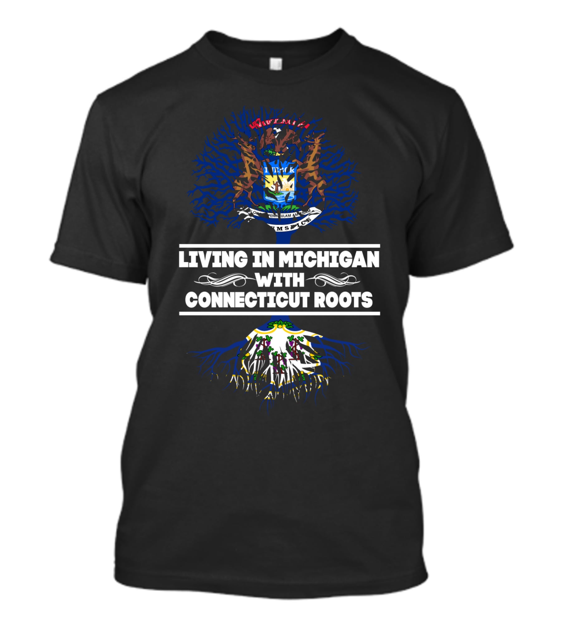 Living In Michigan With Connecticut Roots Featuring Michigan And Connecticut State Symbols T-Shirt