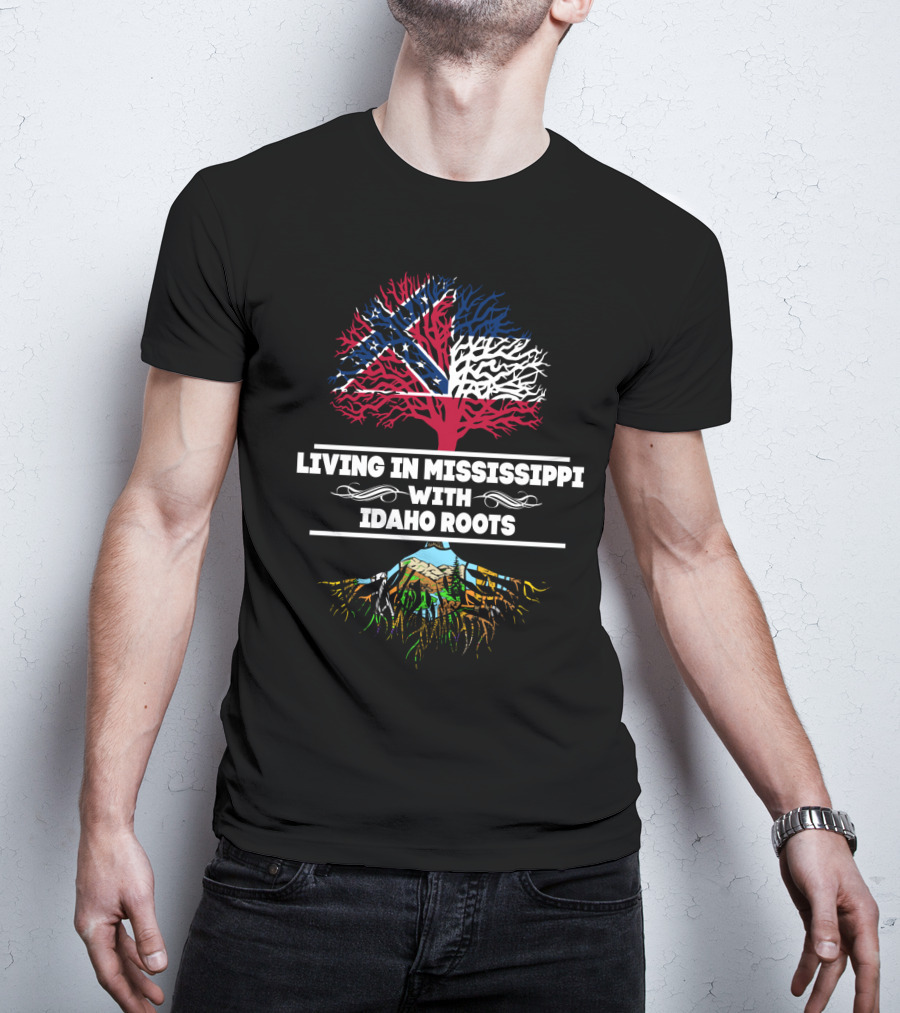 Mississippi Life With Deep Idaho Roots And State Flag Symbolism T-Shirt