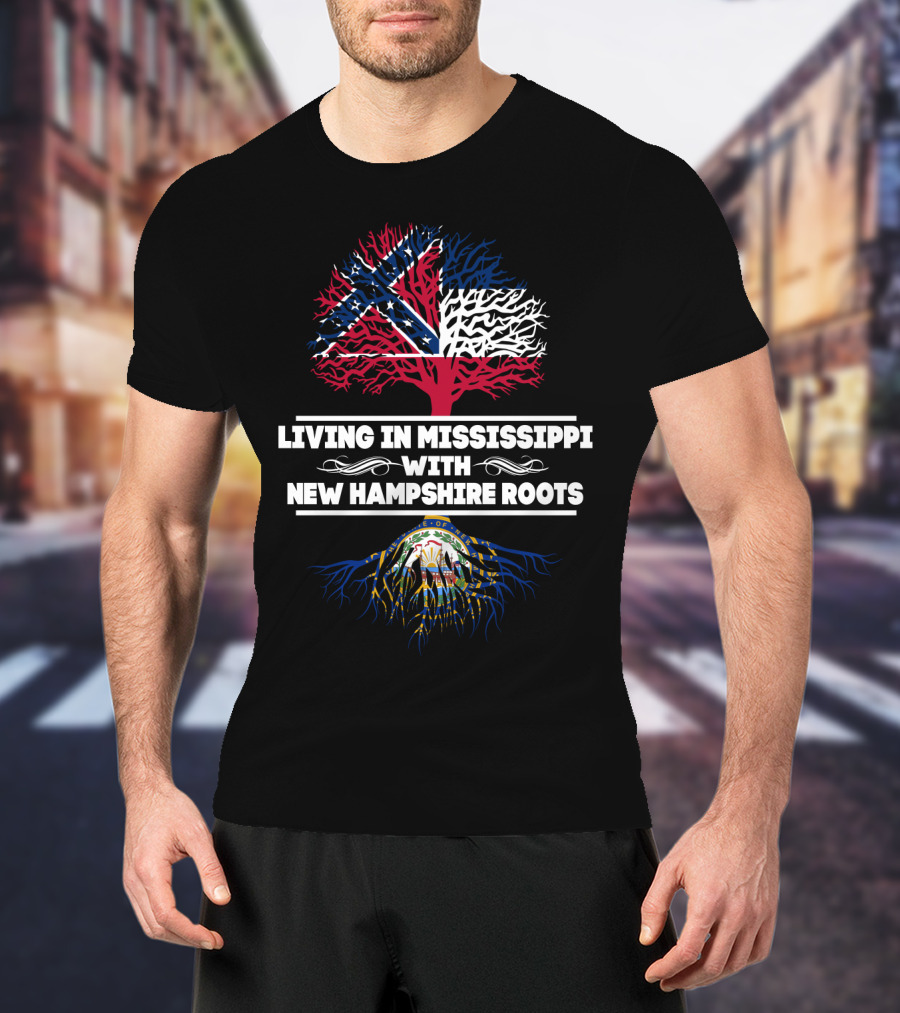 Living In Mississippi With New Hampshire Roots Featuring Mississippi Flag And New Hampshire Seal T-Shirt