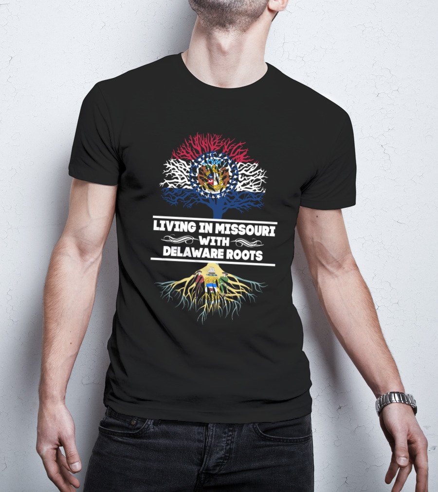 Missouri Living With Delaware Roots State Flags And Tree T-Shirt