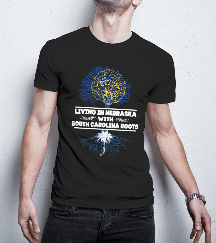 Living In Nebraska With South Carolina Roots Nebraska Seal And South Carolina Palmetto Tree T-Shirt