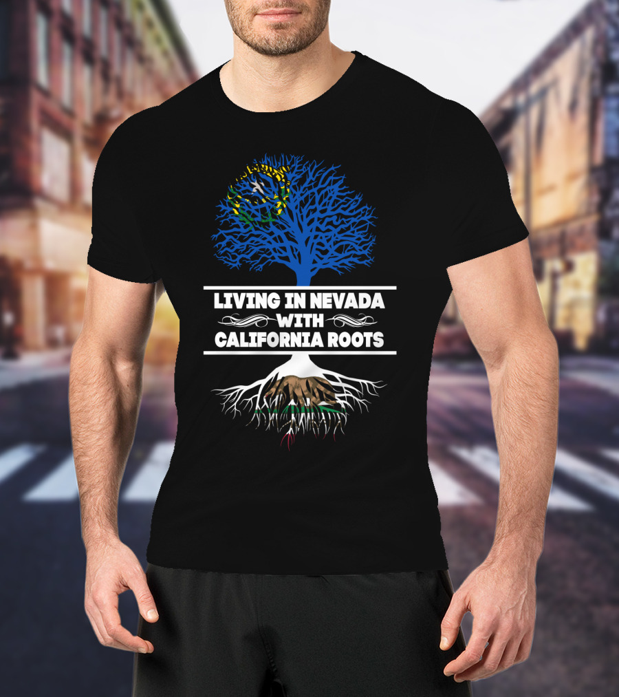 Living In Nevada With California Roots Blue Tree T-Shirt