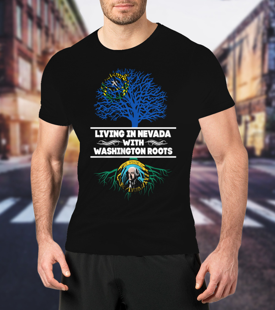 Living In Nevada With The State Of Washington Heritage Roots And Tree Symbols T-Shirt