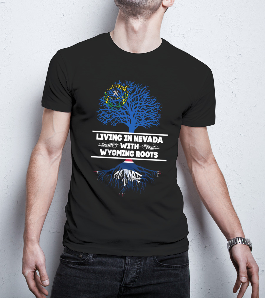 Wyoming Heritage Meets Nevada Residency Illustrated By State-Themed Tree And Roots T-Shirt
