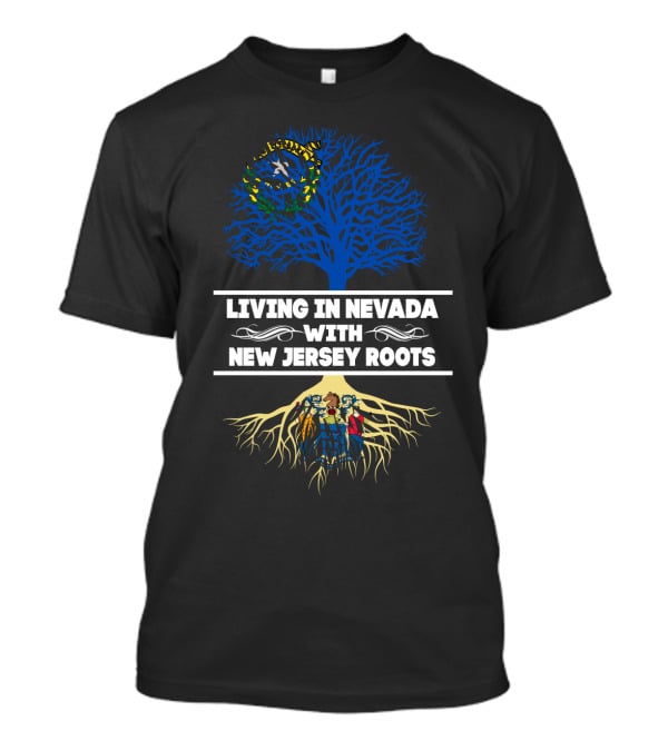 Living In Nevada With New Jersey Roots Blue And Yellow Tree With People Entwined In Roots T-Shirt