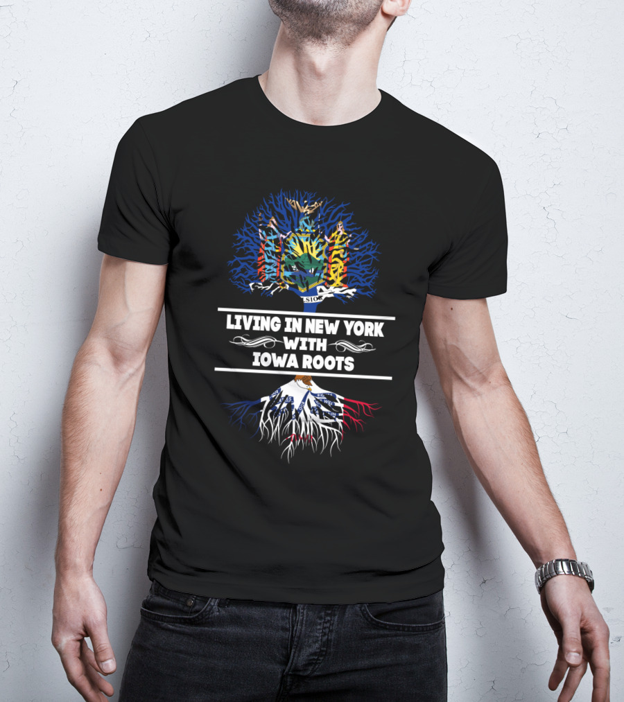 New York Roots Blending With Iowa Heritage T-Shirt