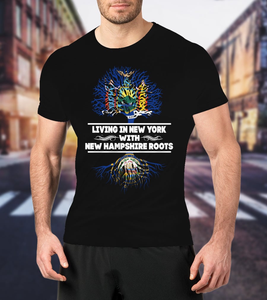 Living In New York With New Hampshire Roots Featuring State Seals And Tree Symbolism T-Shirt