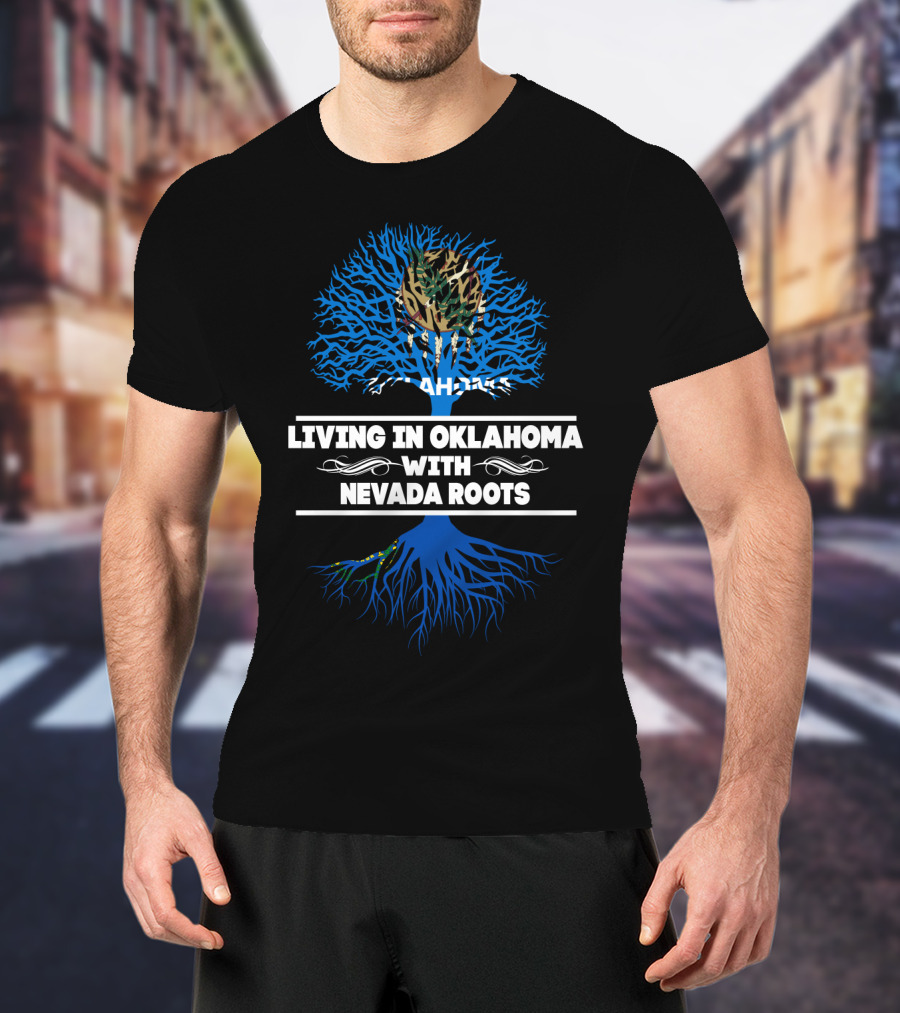 Living In Oklahoma With Nevada Roots And Oklahoma Flag Tree T-Shirt