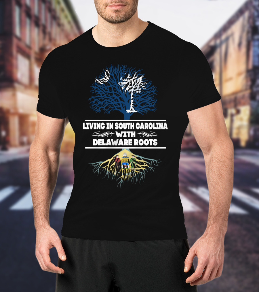 Living In South Carolina With Delaware Roots Featuring Iconic State Symbols And Tree T-Shirt