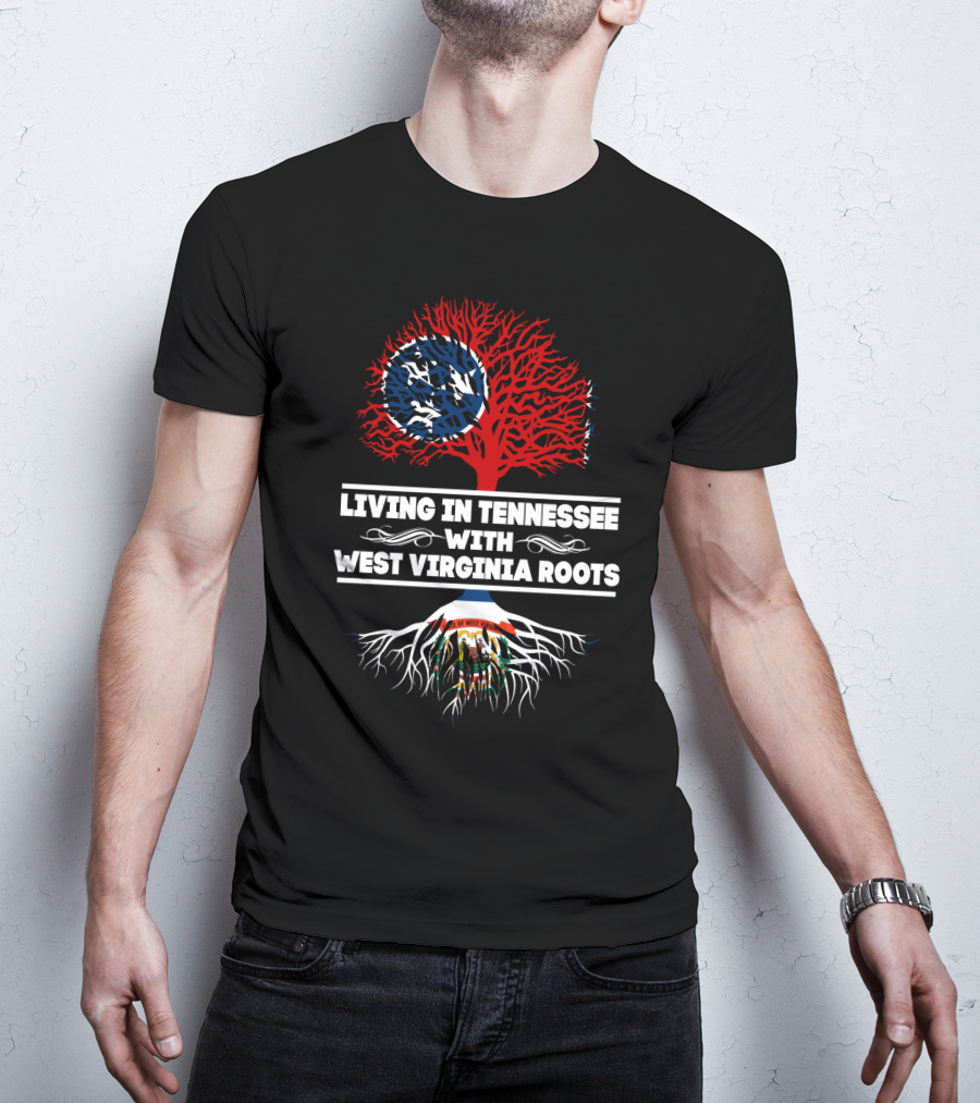 Tennessee Living With West Virginia Roots Flag Tree T-Shirt