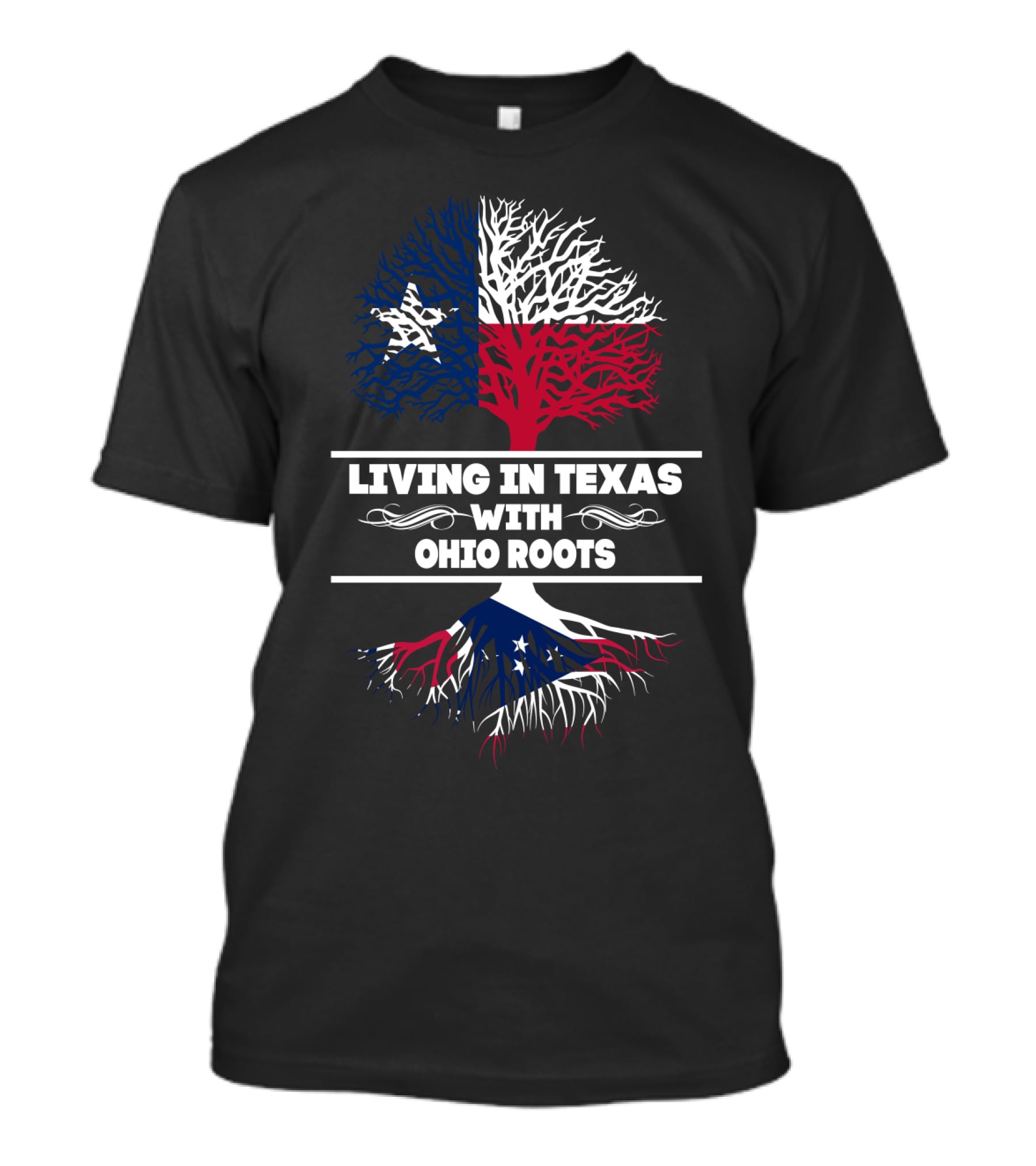 Texas And Ohio State Pride: Living In Texas With Ohio Roots T-Shirt