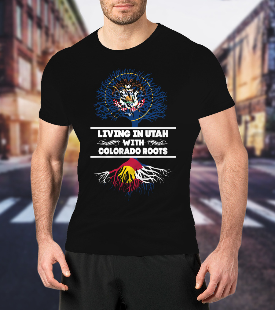 Utah State Seal And Colorado Flag Roots Graphic Living In Utah With Colorado Roots T-Shirt