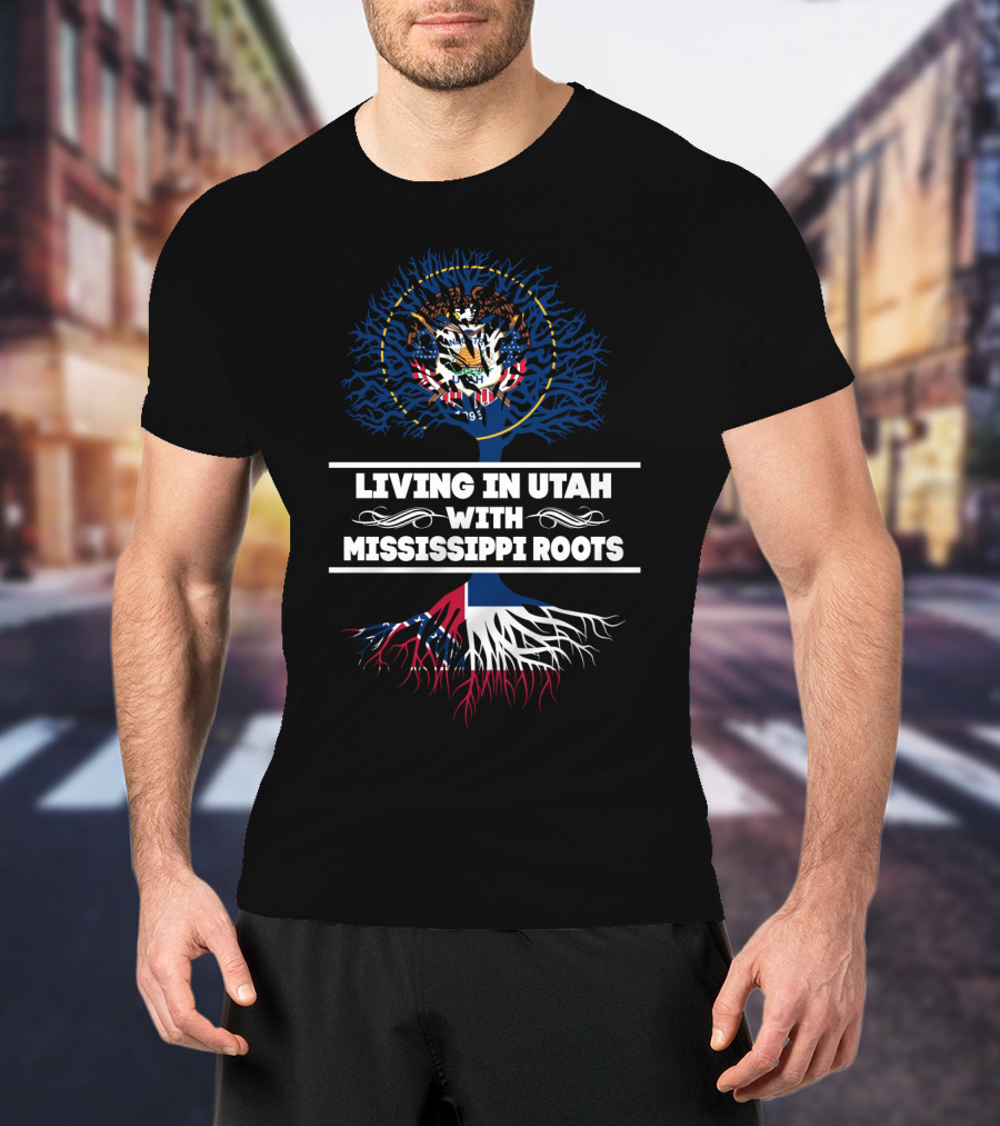 Living In Utah With Mississippi Roots Featuring Utah State Seal And Mississippi Flag Elements T-Shirt