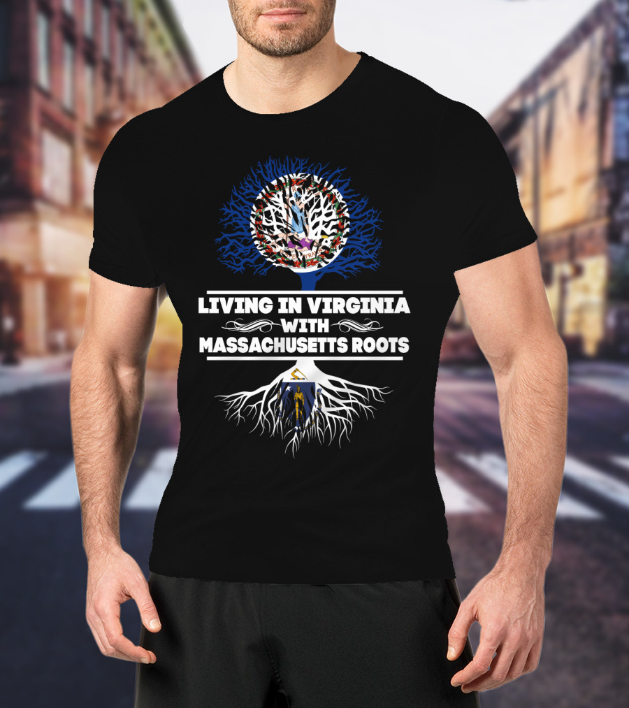 Living In Virginia With Massachusetts Roots American Flag And State Symbols Tree T-Shirt