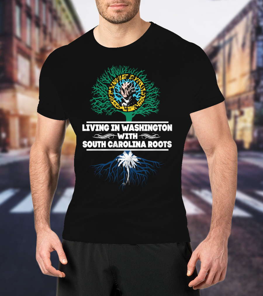 Living In Washington Aquarium With South Carolina Roots And Tree T-Shirt