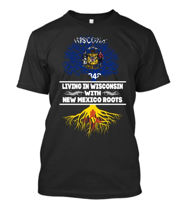 Wisconsin Pride With New Mexico Heritage Featuring State Seals And Tree Symbolism T-Shirt