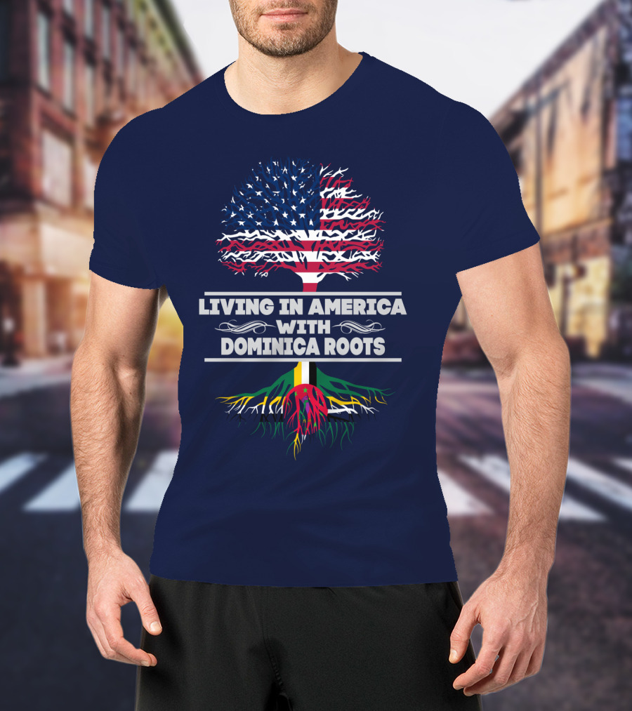 Living IN America With Dominica Roots T-Shirt