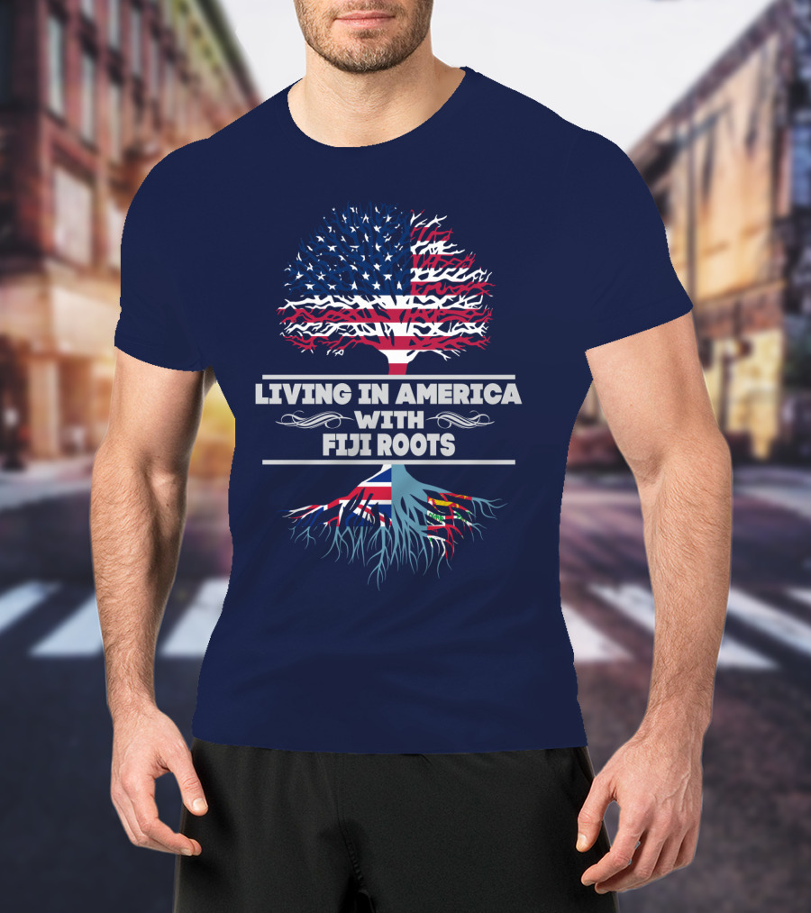 Living IN America With Fiji Roots T-Shirt