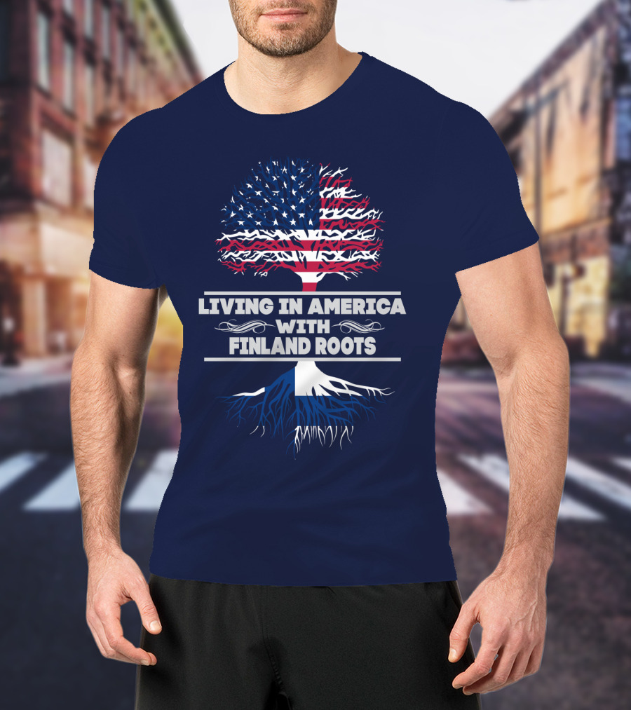 Living IN America With Finland Roots T-Shirt