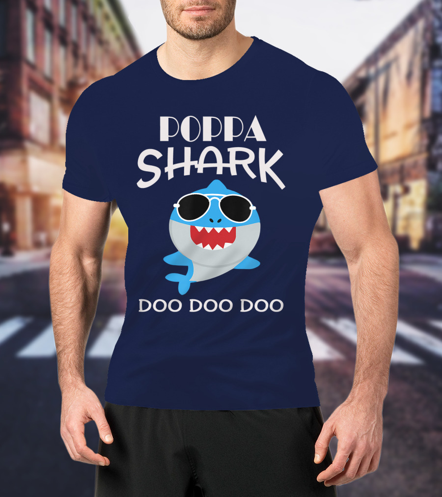 Poppa Shark Doo Doo Doo Sunglasses Cool Blue Shark T-Shirt