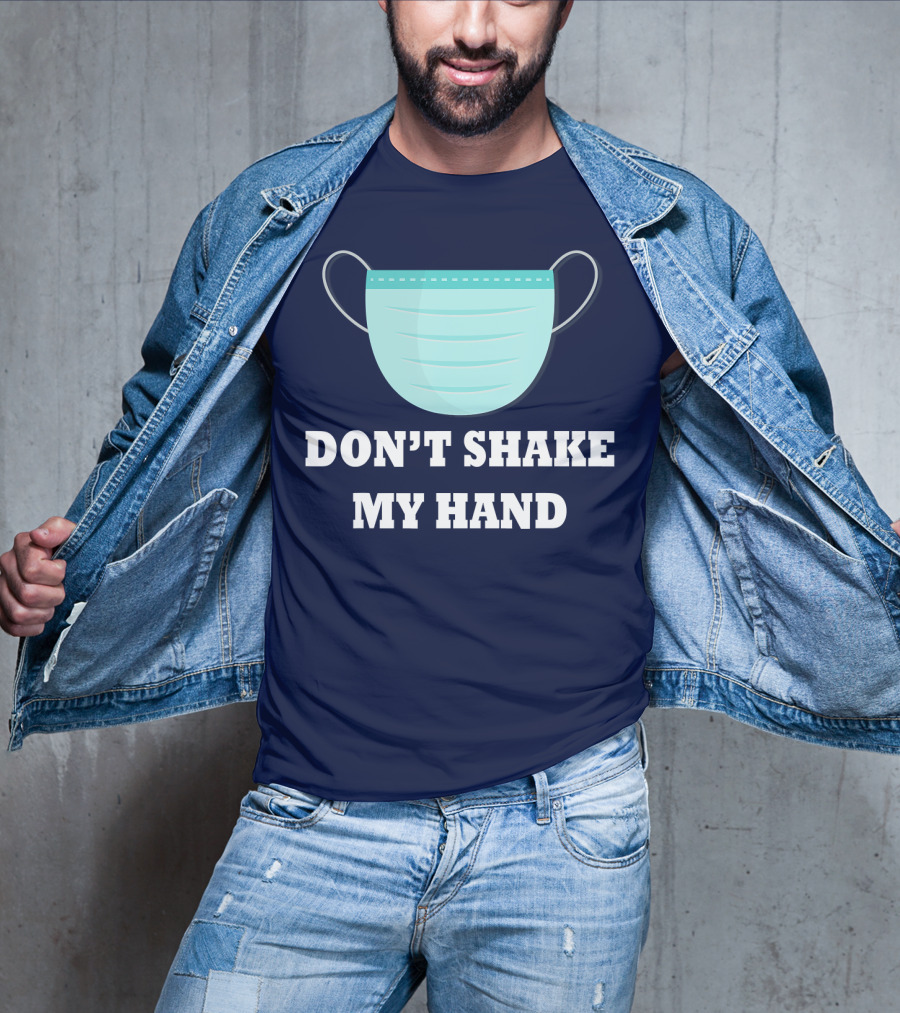 Don't Shake My Hand Virus Mask Awareness T-Shirt