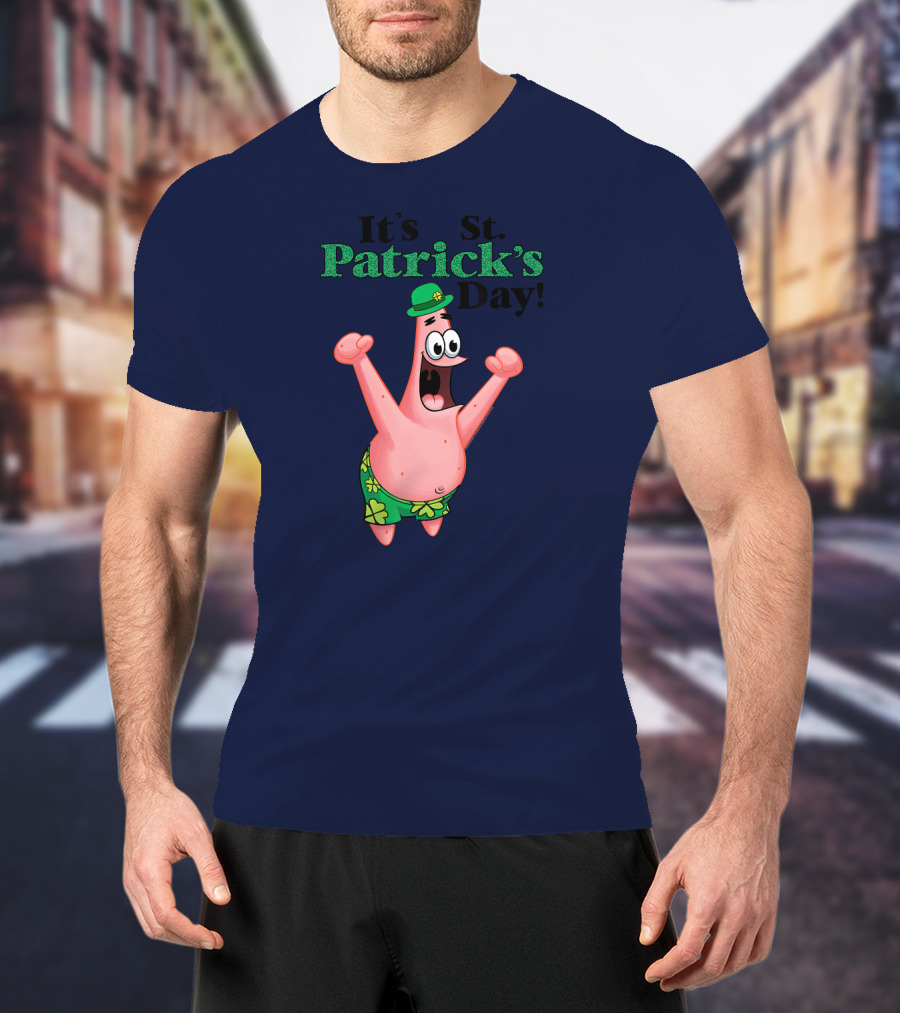 It's St. Patrick's Day Funny Patrick Character T-Shirt