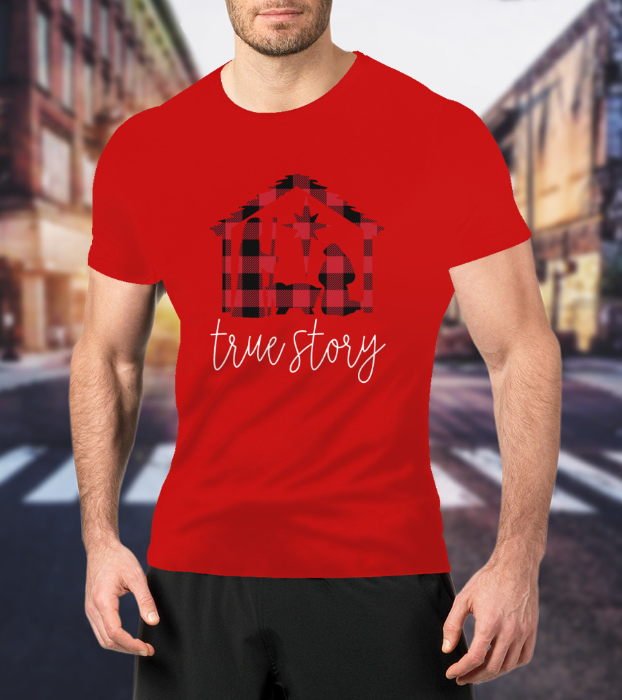 True Story Nativity Scene Buffalo Plaid T-Shirt