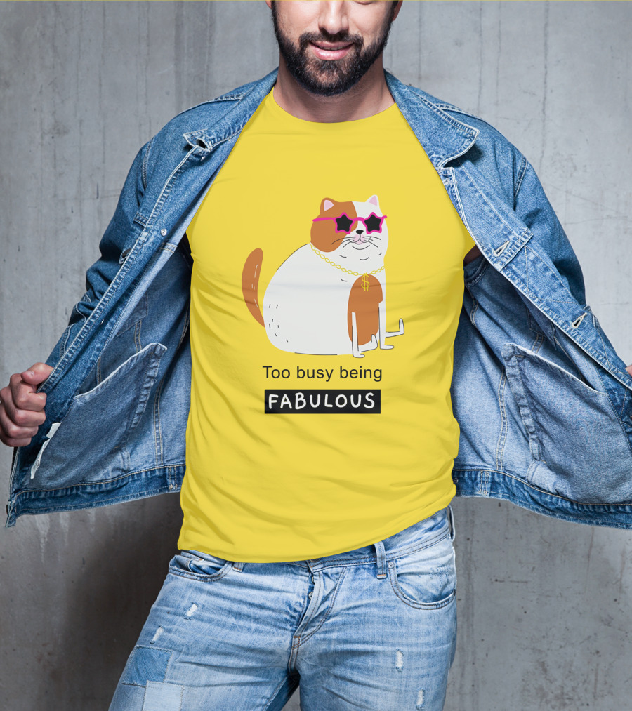 Too Busy Being Fabulous Cat With Star Sunglasses And Gold Chain T-Shirt