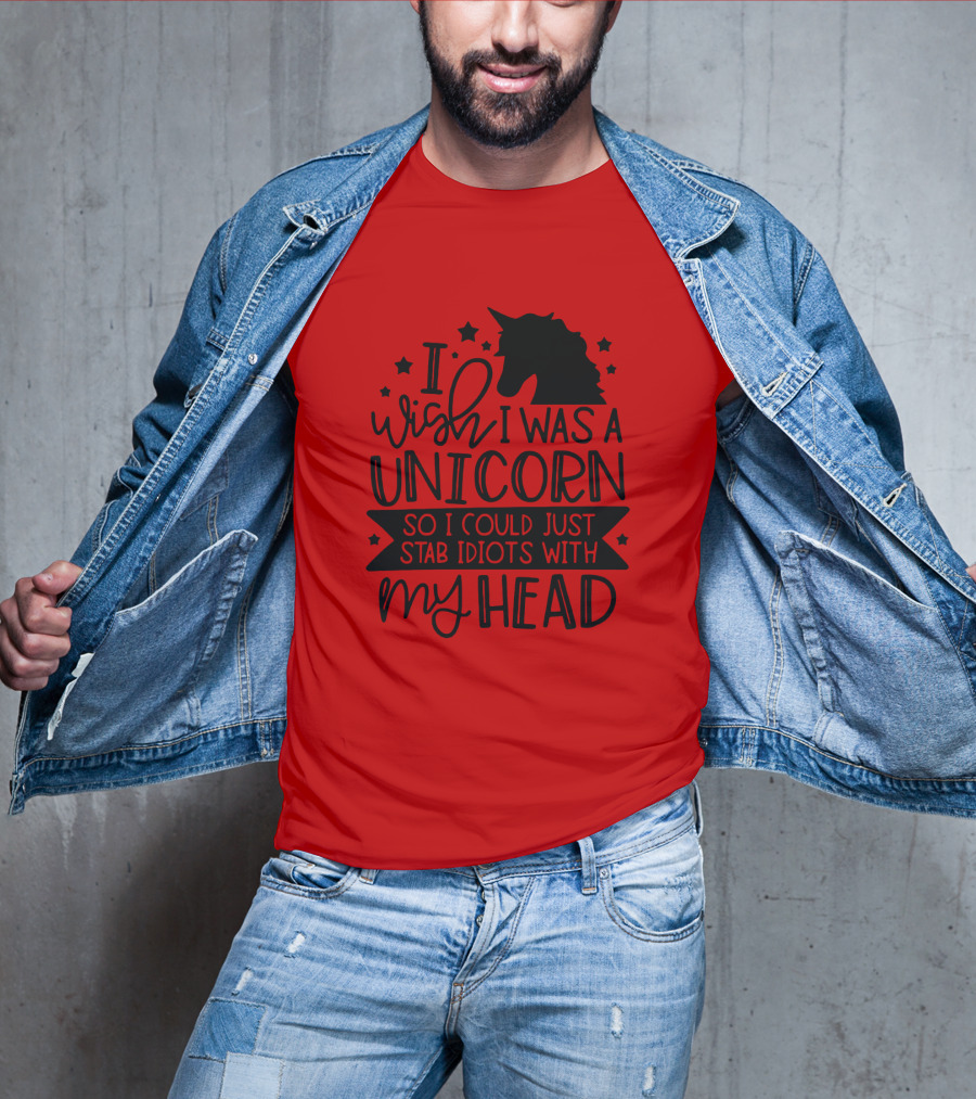 I Wish I Was A Unicorn So I Could Just Stab Idiots With My Head Stars T-Shirt
