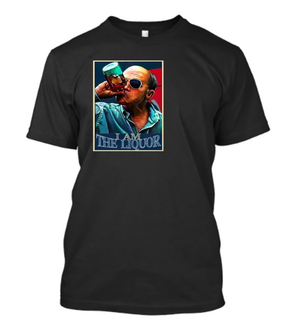 I Am The Liquor Lahey T-Shirt