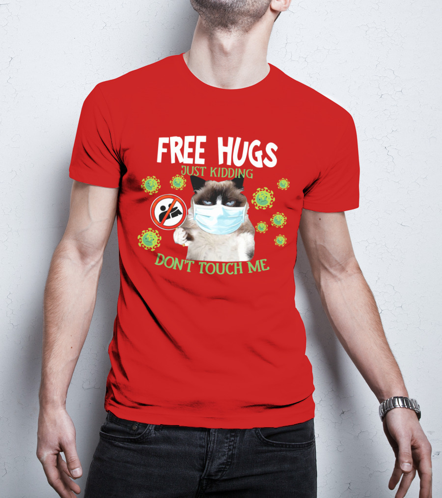 Free Hugs Just Kidding Don't Touch Me Masked Cat Virus T-Shirt