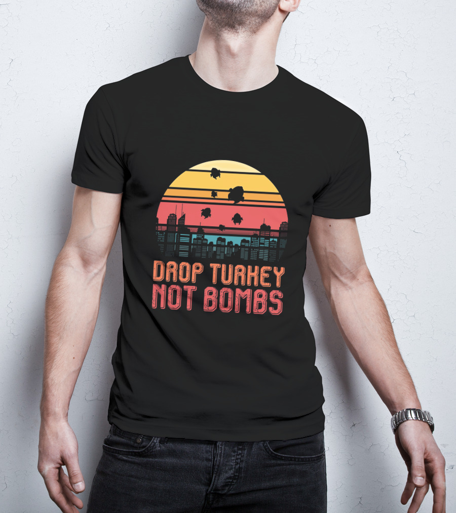Drop Turkey Not Bombs Skyline Sunset T-Shirt