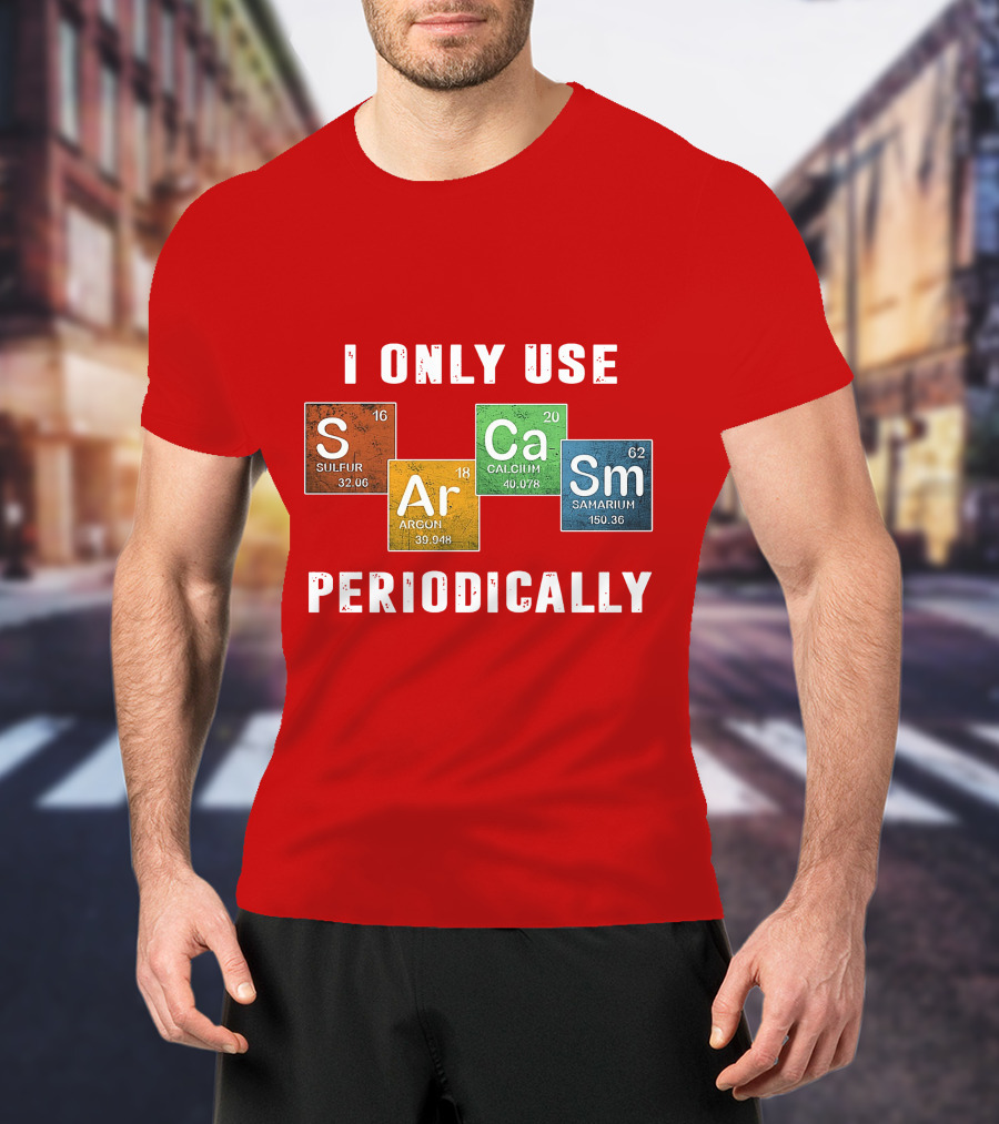 I Only Use S Ar Ca Sm Periodically Sulfur Argon Calcium Samarium T-Shirt