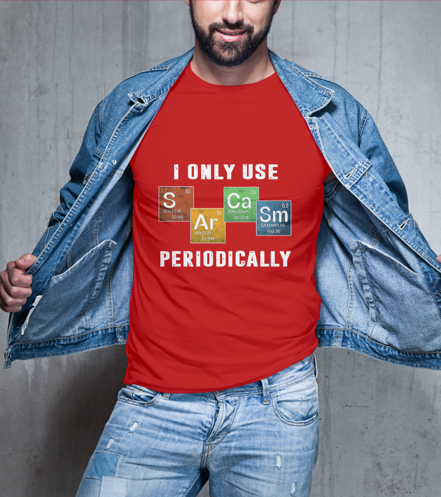 I Only Use S Ar Ca Sm Periodically Sulfur Argon Calcium Samarium T-Shirt