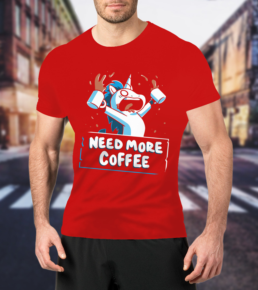 Need More Coffee Unicorn With Empty Mugs T-Shirt