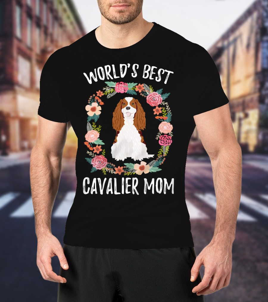 World's Best Cavalier Mom Floral Cavalier King Charles Spaniel T-Shirt