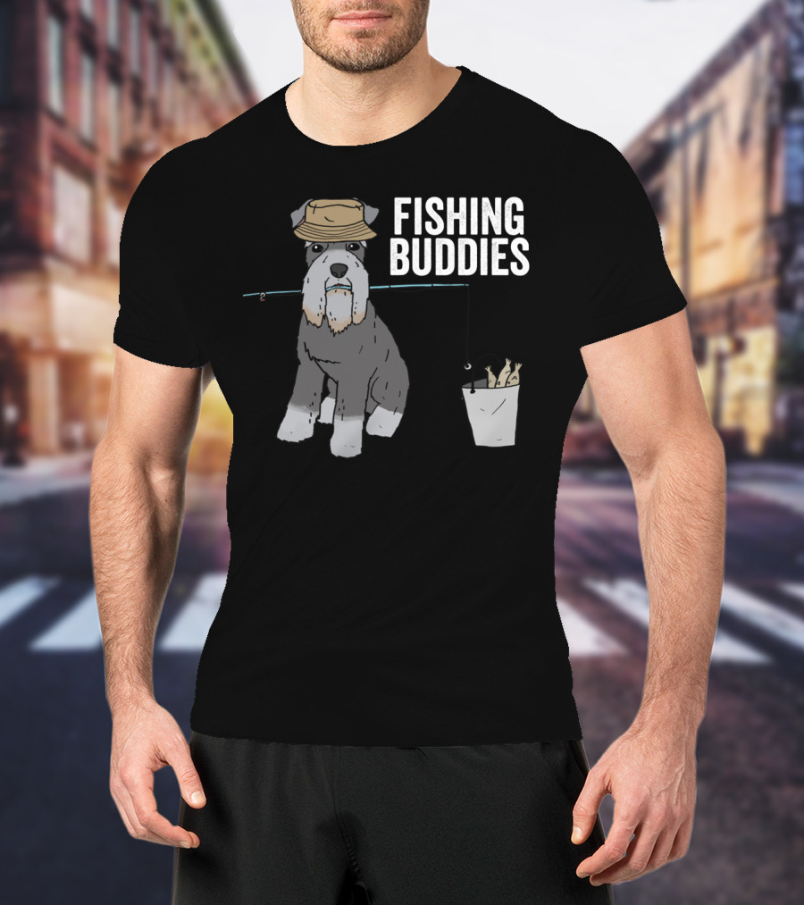Schnauzer Dog Wearing Fishing Hat With Rod And Bucket - Fishing Buddies T-Shirt