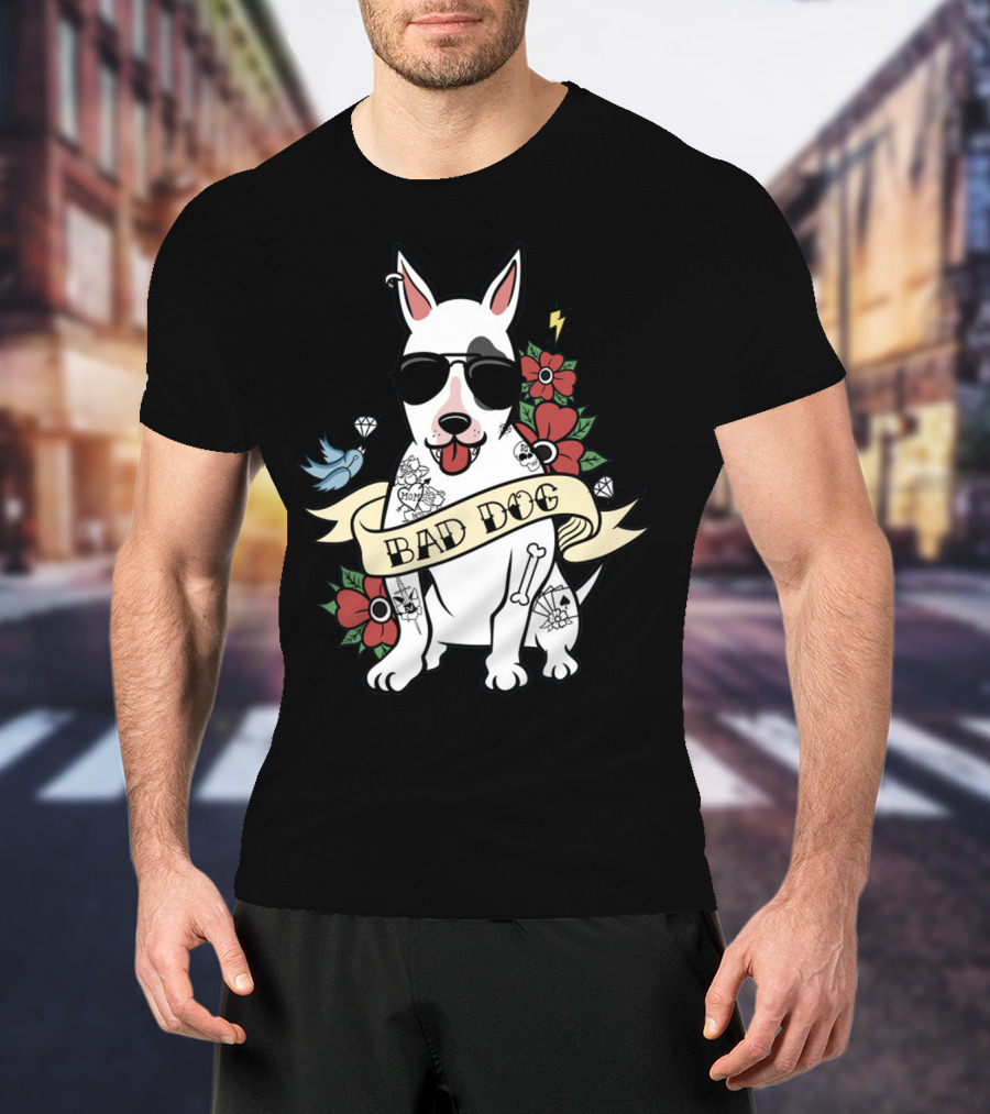 BAD DOG Tattooed Bull Terrier With Sunglasses And Flowers T-Shirt