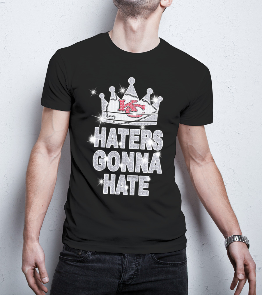 Haters Gonna Hate Kansas City Chiefs Crown Sparkle T-Shirt