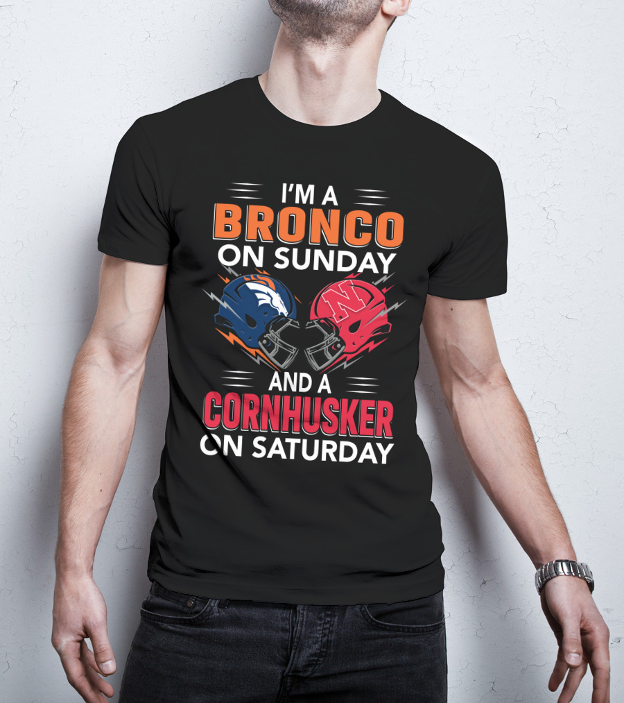 I'm A Bronco On Sunday And A Cornhusker On Saturday Football Helmets T-Shirt
