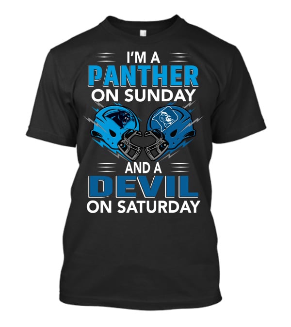 I'm A Panther On Sunday And A Devil On Saturday T-Shirt