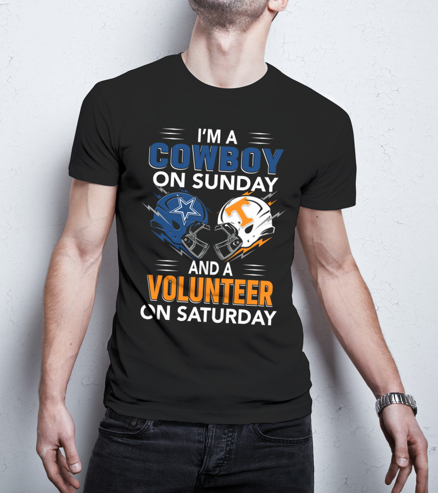 I'm A Cowboy On Sunday And A Volunteer On Saturday T-Shirt