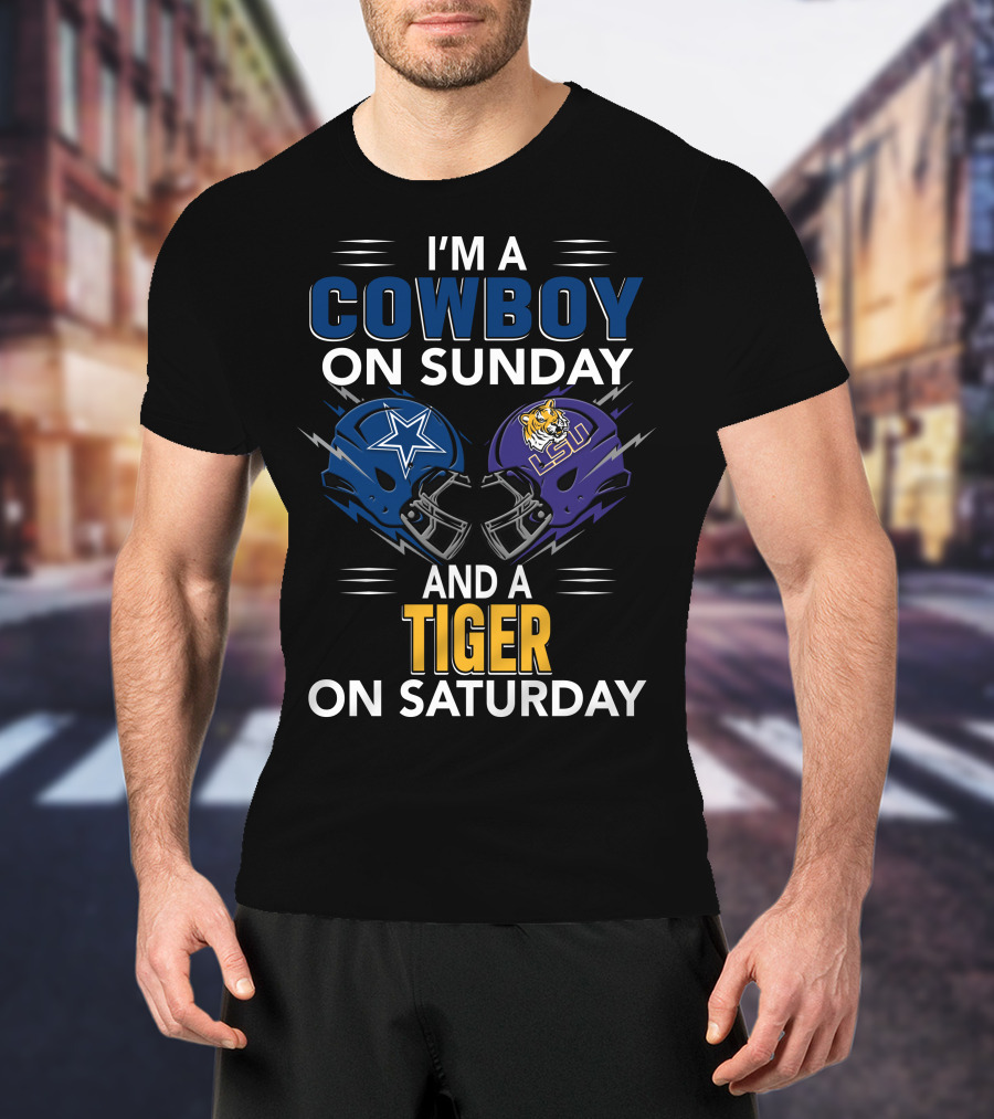 I'm A Cowboy On Sunday And A Tiger On Saturday With Football Helmets T-Shirt