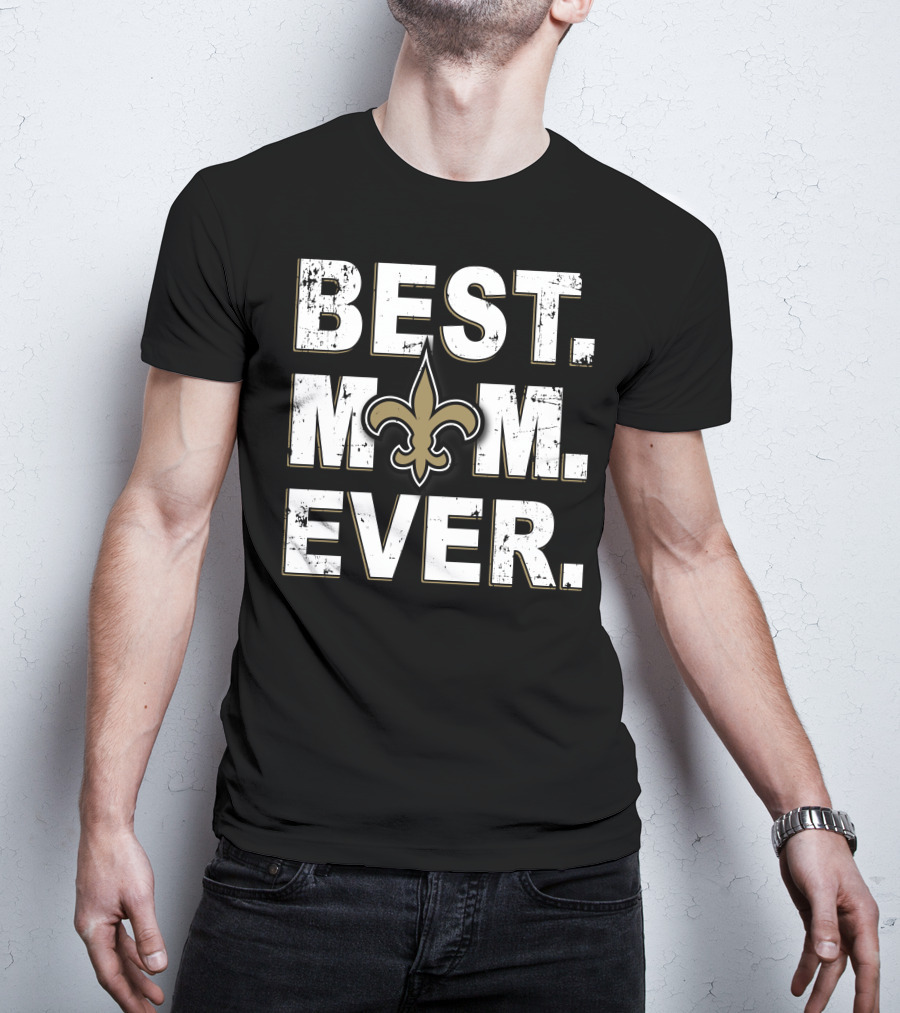 Best Mom Ever Fleur De Lis Saints T-Shirt
