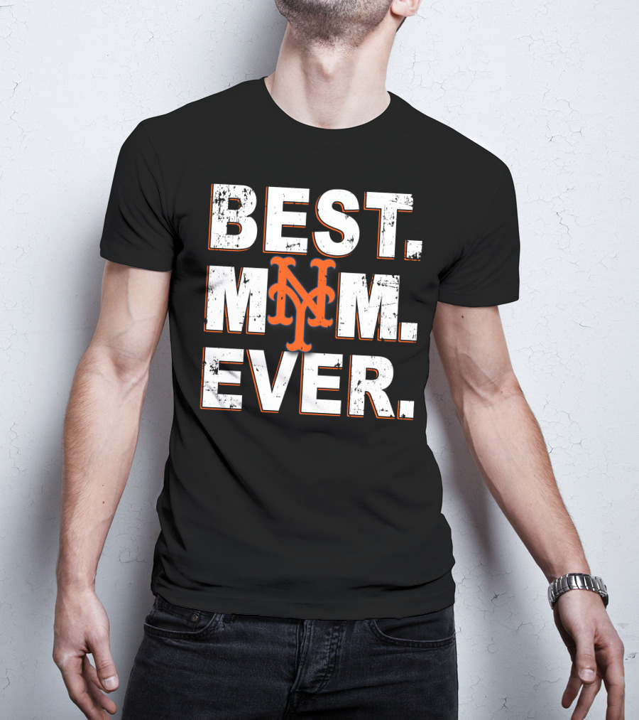 Best Mom Ever New York Mets T-Shirt